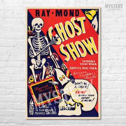 Ray-Mond Ghost Show 1940s vintage horror monster skull skeleton shock show poster reproduction from Mystery Supply Co. @mysterysupplyco