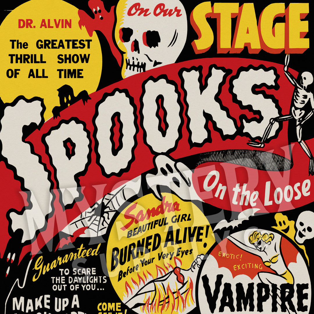 Spooks on the Loose Ghost Show 1950s vintage horror monster skull skeleton shock show poster reproduction from Mystery Supply Co. @mysterysupplyco