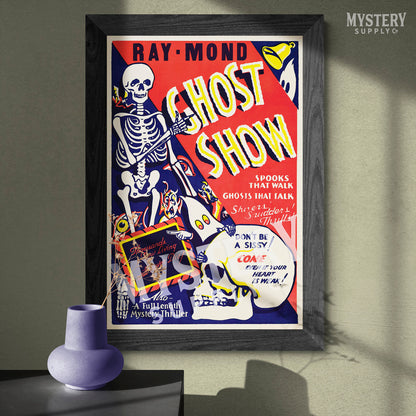 Ray-Mond Ghost Show 1940s vintage horror monster skull skeleton shock show poster reproduction from Mystery Supply Co. @mysterysupplyco